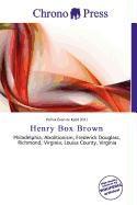 Henry Box Brown