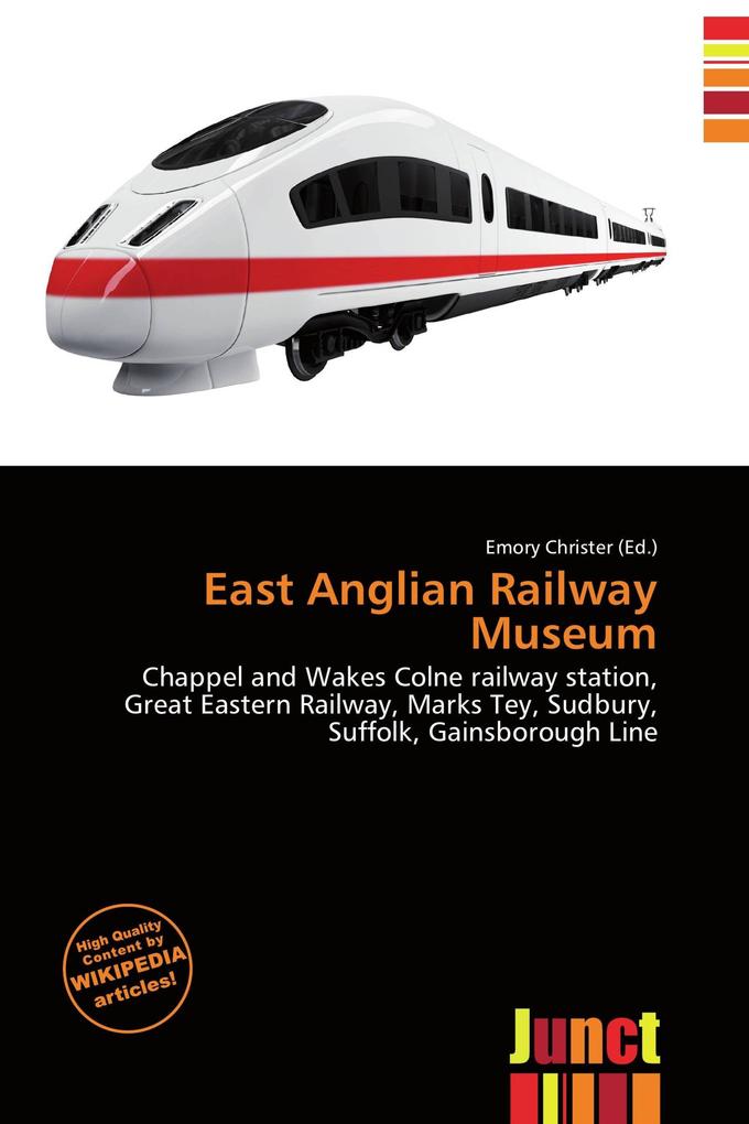 East Anglian Railway Museum