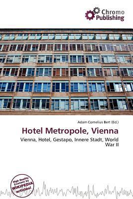 Hotel Metropole Vienna