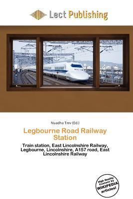 Legbourne Road Railway Station