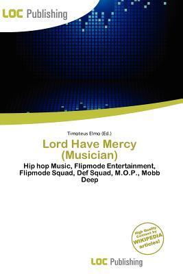 Lord Have Mercy (Musician)