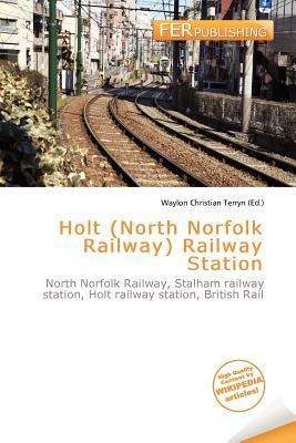 Holt (North Norfolk Railway) Railway Station