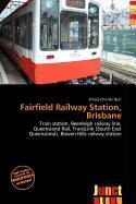 Fairfield Railway Station Brisbane
