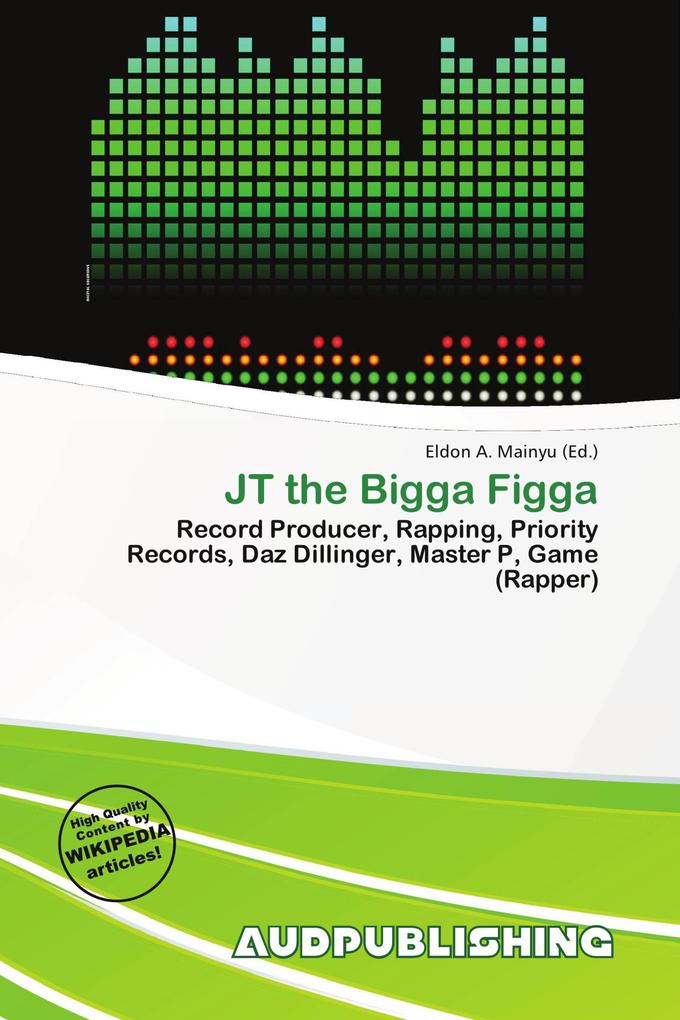 JT the Bigga Figga