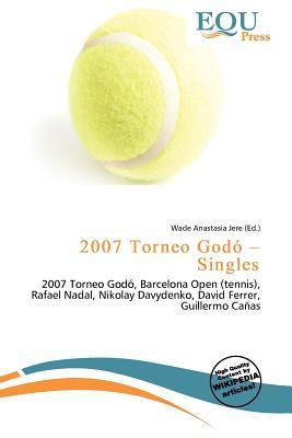 2007 Torneo Godó - Singles