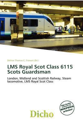 LMS Royal Scot Class 6115 Scots Guardsman