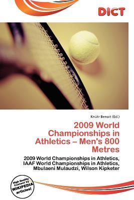 2009 World Championships in Athletics - Men's 800 Metres