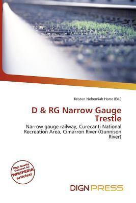 D & RG Narrow Gauge Trestle