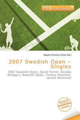 2007 Swedish Open - Singles
