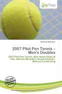 2007 Pilot Pen Tennis - Men's Doubles
