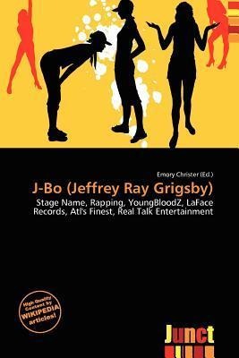 J-Bo (Jeffrey Ray Grigsby)