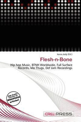 Flesh-n-Bone