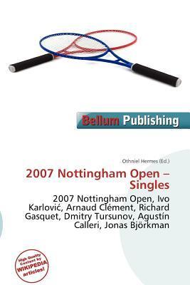 2007 Nottingham Open - Singles