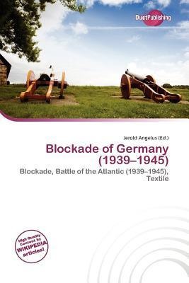 Blockade of Germany (1939-1945)
