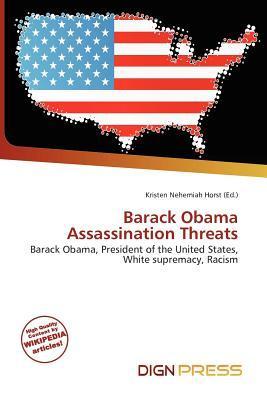 Barack Obama Assassination Threats
