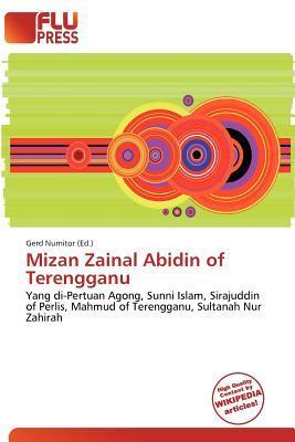 Mizan Zainal Abidin of Terengganu