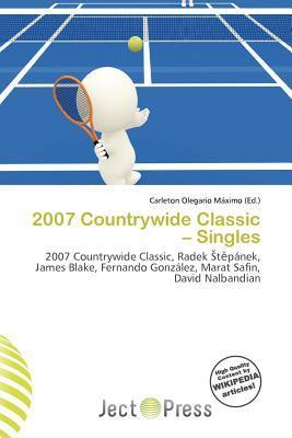 2007 Countrywide Classic - Singles