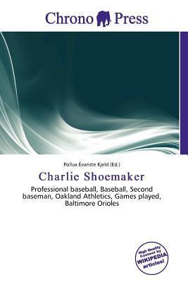 Charlie Shoemaker