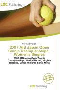 2007 AIG Japan Open Tennis Championships - Women's Singles