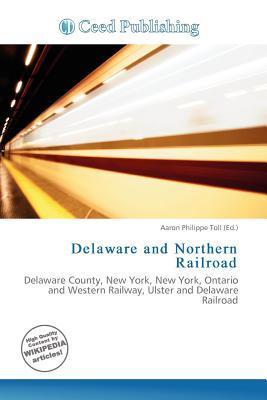 Delaware and Northern Railroad