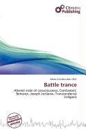 Battle trance