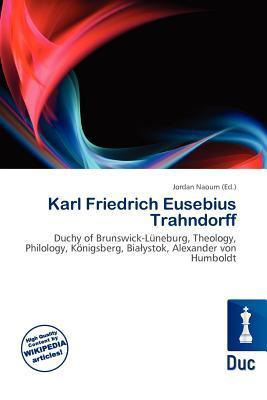 Karl Friedrich Eusebius Trahndorff