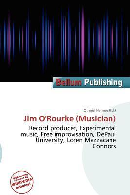 Jim O'Rourke (Musician)