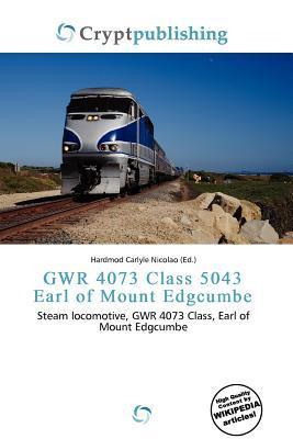 GWR 4073 Class 5043 Earl of Mount Edgcumbe