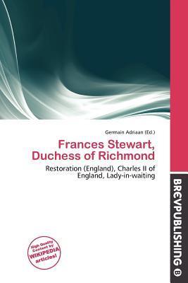 Frances Stewart Duchess of Richmond