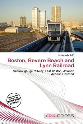 Boston Revere Beach and Lynn Railroad