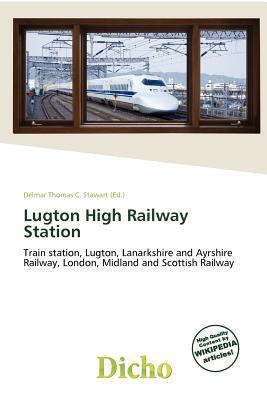 Lugton High Railway Station
