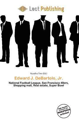 Edward J. DeBartolo Jr.