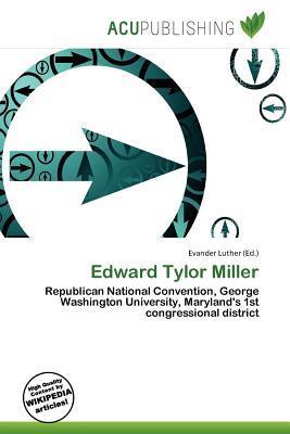 Edward Tylor Miller