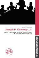 Joseph P. Kennedy Jr.