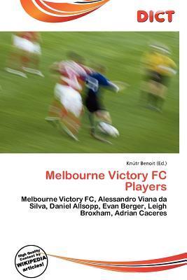 Melbourne Victory FC Players