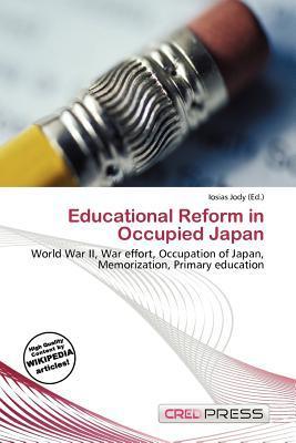 Educational Reform in Occupied Japan