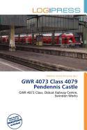 GWR 4073 Class 4079 Pendennis Castle