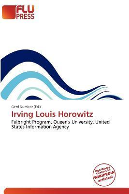 Irving Louis Horowitz
