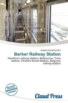 Barker Railway Station