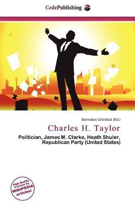 Charles H. Taylor