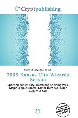 2005 Kansas City Wizards Season