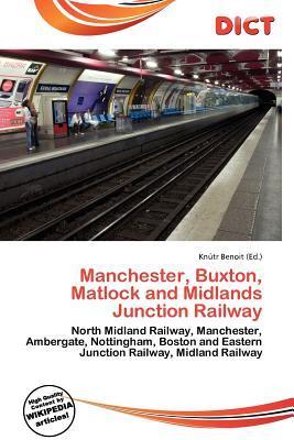 Manchester Buxton Matlock and Midlands Junction Railway