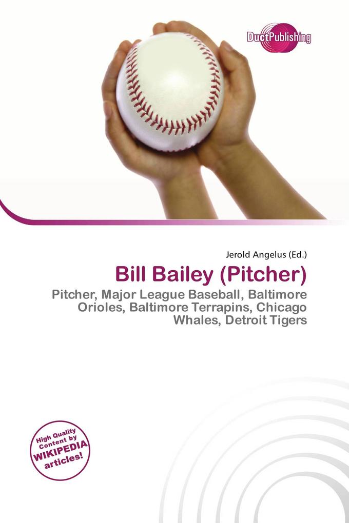 Bill Bailey (Pitcher)