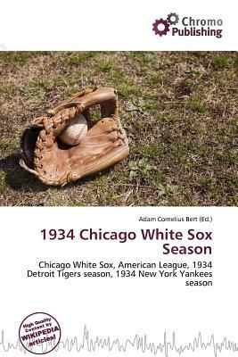 1934 Chicago White Sox Season