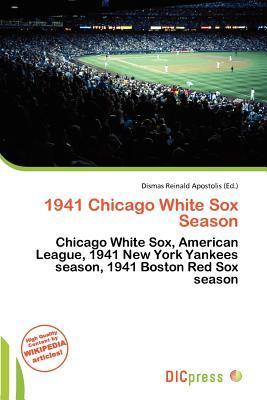 1941 Chicago White Sox Season
