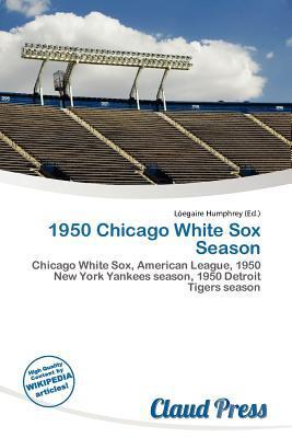 1950 Chicago White Sox Season