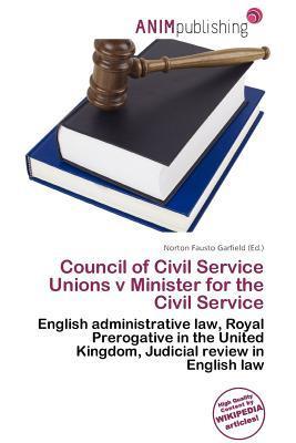 Council of Civil Service Unions v Minister for the Civil Service