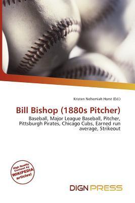 Bill Bishop (1880s Pitcher)