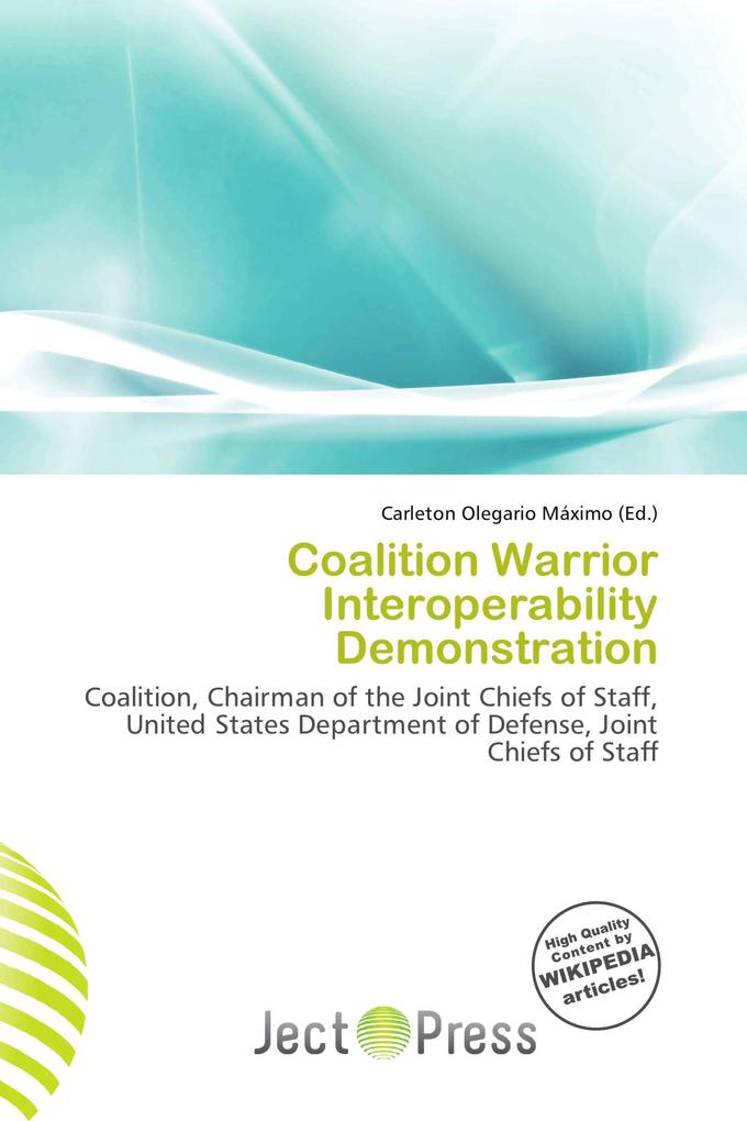 Coalition Warrior Interoperability Demonstration