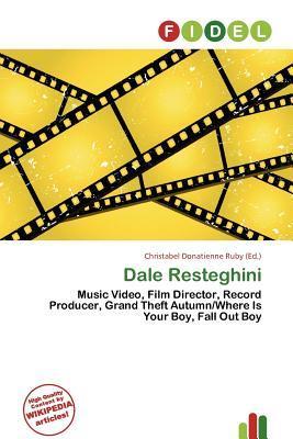 Dale Resteghini